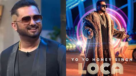Yo Yo Honey Singh Shares His Feelings On The Super Success Of Loca Iwmbuzz
