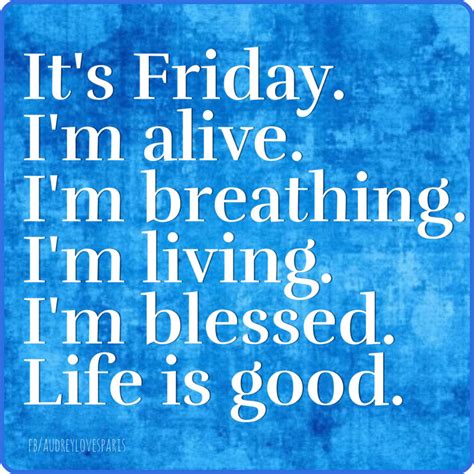 Its Friday Life Is Good Pictures Photos And Images For Facebook