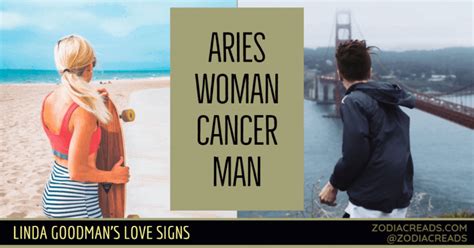They have the same kind of passion and expectations form life. Aries Woman and Cancer Man Love Compatibility - Linda Goodman