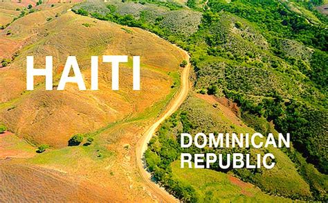 Desertification In Haiti Haiti And Dominican Republic Beautiful