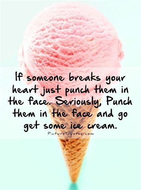 Funny Quotes About Ice Cream Quotesgram