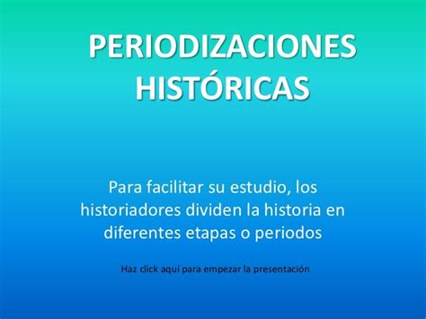 Periodizaciones Históricas