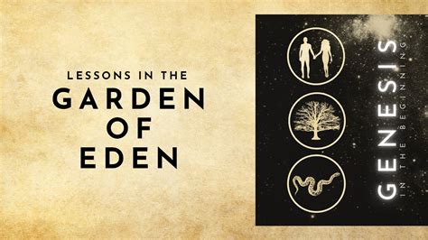 Lessons In The Garden Of Eden Genesis 24 17 Youtube