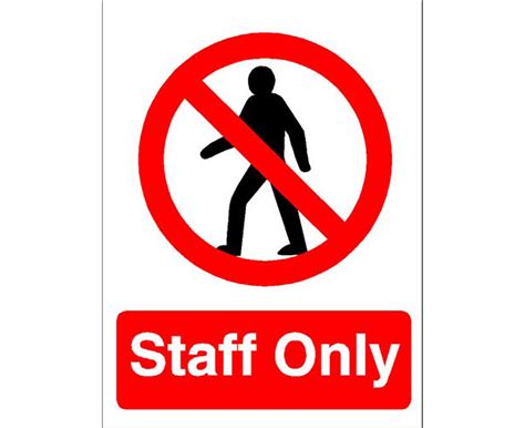 Image Gallery Of No Entry Staff Only Sign Entry Signs Safety Message