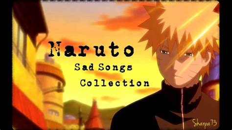 Naruto Sad Songs Collection Youtube