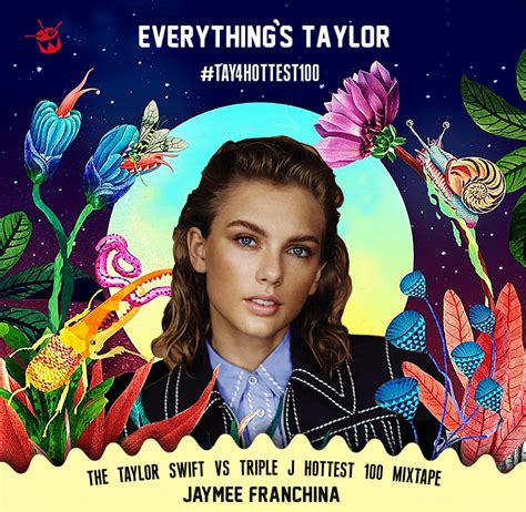 Everythings Taylor The Taylor Swift Vs Triple J Hottest 100 Mixtape Tay4hottest100 Jaymee