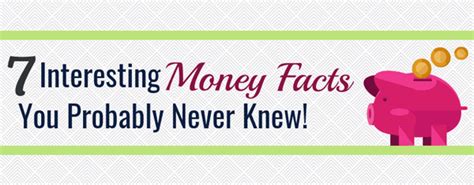 7 Interesting Money Facts You Probably Never Heard Of Infographic