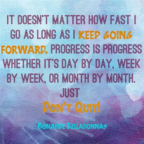 Progress Is Progress Jusy Keep Going Motivation Quote Affirmation