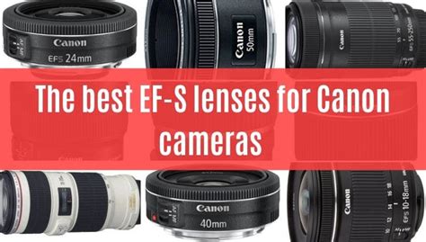 The Best Canon Ef S Lenses 2019 Buying Guide
