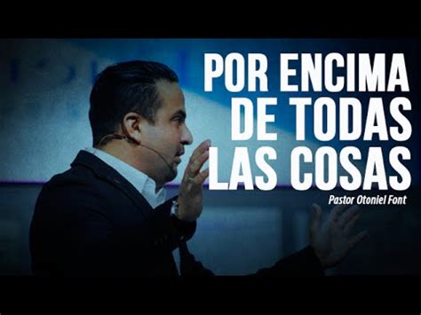Pastor otoniel font, carolina, puerto rico. Pastor Otoniel Font - Por Encima de Todas las Cosas - YouTube