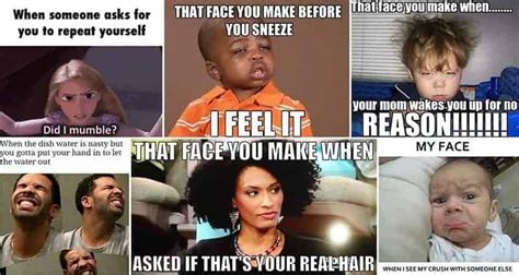 Make sure you do not hurt yourself in the process. Hilarious 'The Face You Make When...' Images - Part 1