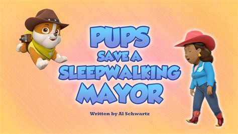 Pups Save A Sleepwalking Mayor Paw Patrol Wiki Fandom