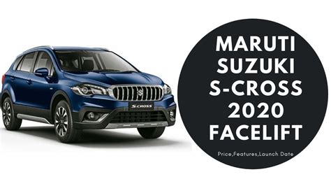 Maruti suzuki s cross price in india 2020: 2020,MARUTI SUZUKI S-CROSS,PRICE,FEATURES,LAUNCH DATE,IN ...
