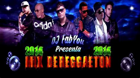 Mix Reggaeton 2014 2015 Parte 2 Dj Fabyou Inicio De Año Youtube