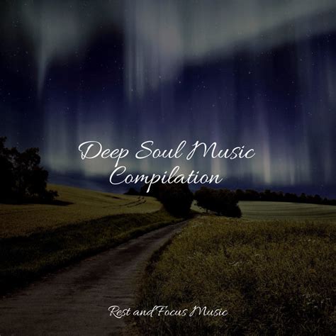 Deep Soul Music Compilation Album By Meditation Zen Spotify