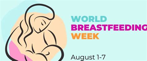 World Breastfeeding Week 2023 Nurturing Health And Bonding Citynews2