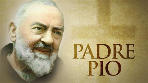 Quote To Share By St Padre Pio Always Remain Close To The Catholic