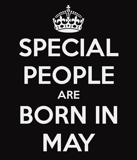 Special People Are Born In May Poster May Quotes Birthday Month