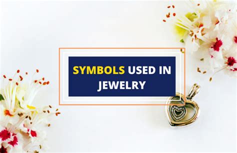 Symbols Used In Jewelry And What They Mean Symbol Sage