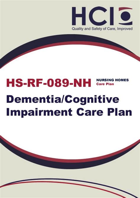 Learn more about research and development plans with this article. Dementia/Cognitive Impairment Care Plan - HCI Care Tools