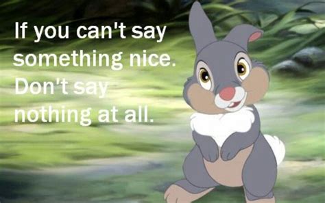 Thumper Disney Say Something Nice Disney Quotes