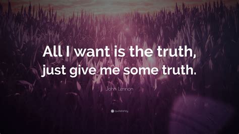 * * * quotes by oscar wilde (in english). John Lennon Quote: "All I want is the truth, just give me some truth." (7 wallpapers) - Quotefancy