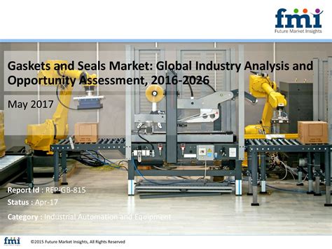 Calaméo Gaskets And Seals Market Expected To Grow At A Cagr Of 54 During 2016 To 2026