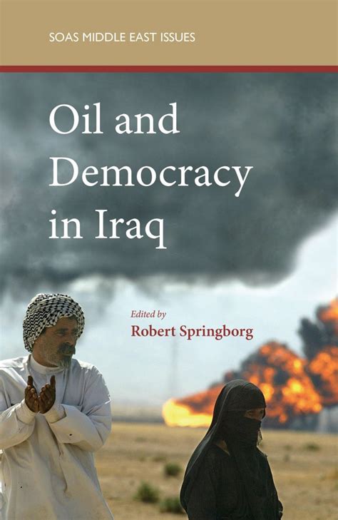 Oil And Democracy In Iraq Saqi Books