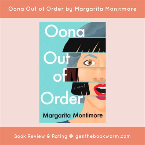 Oona Out Of Order By Margarita Monitmore Flatiron Books Book Review Gen The Bookworm