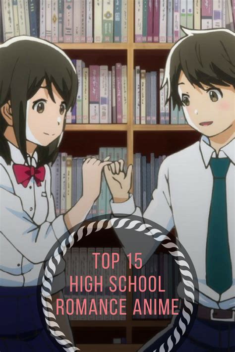 10 Best High School Romance Anime Artofit