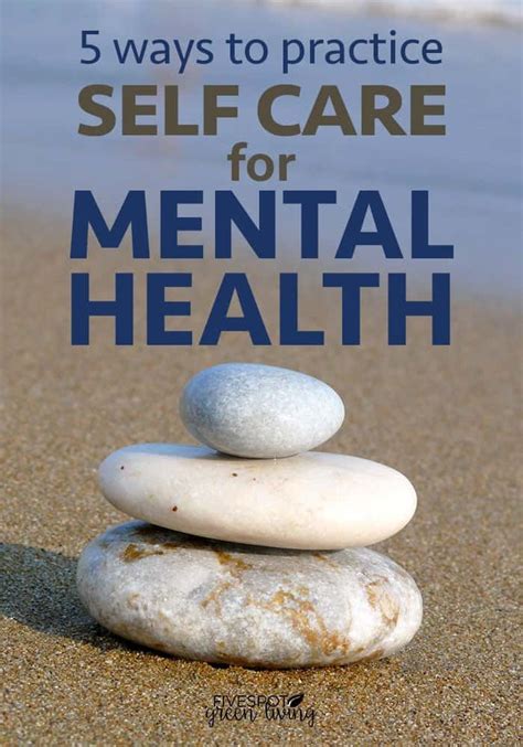 5 Ways To Engage In Self Care For Mental Health Five Spot Green Living
