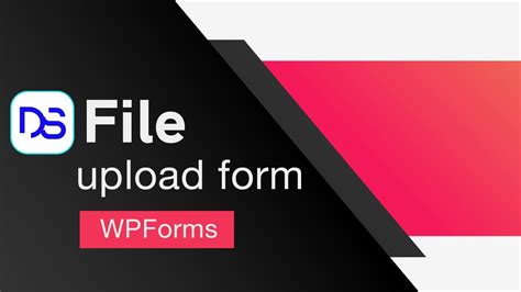 Wordpress File Upload Form Made Easy With Wpforms Plugin Dieno