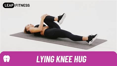 How To Do：lying Knee Hug Youtube