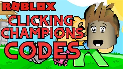 Roblox Clicking Champions Codes Youtube