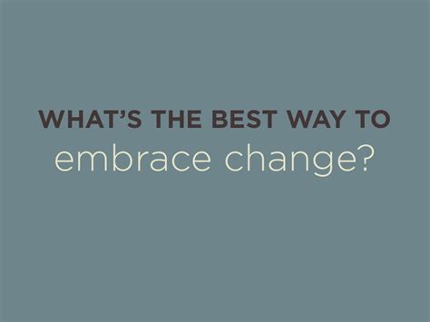 5 Tips For Embracing Change At Work