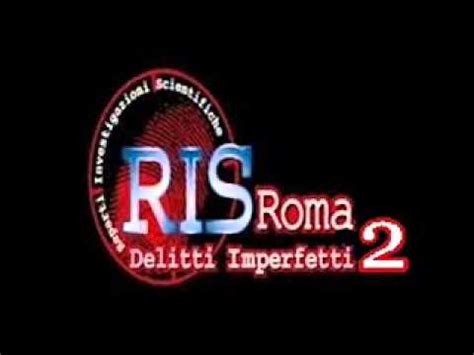 Ris Roma Delitti Imperfetti Link Youtube