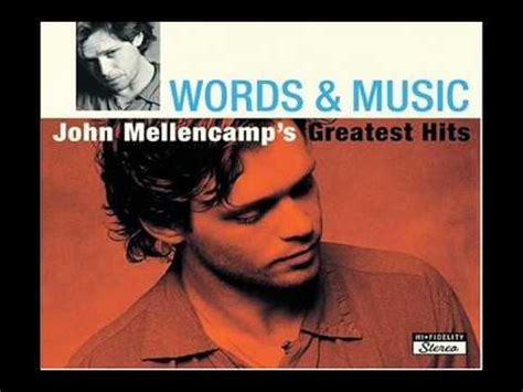 John Mellencamp I Need A Lover Full Version Youtube