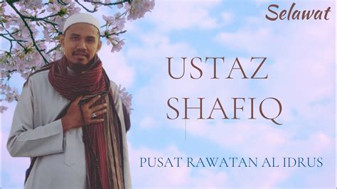 Selawat Adrikni 21x Ustaz Shafiq Youtube
