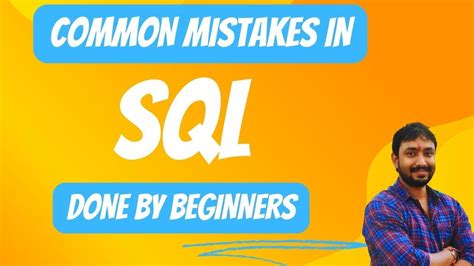 Common Mistakes In Sql Youtube