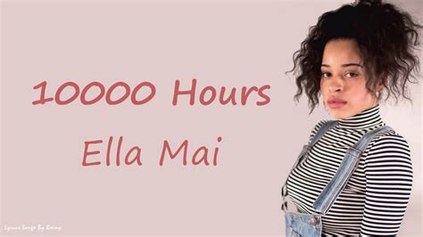 Ella Mai 10000 Hours Lyrics Songs Youtube Music