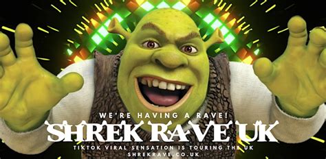 Shrek Rave Uk The Tiktok Viral Sensation Shrewsbury 1 July At The