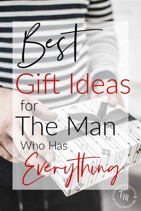 Maybe you would like to learn more about one of these? Gift Ideas for the Man Who Has Everything ...