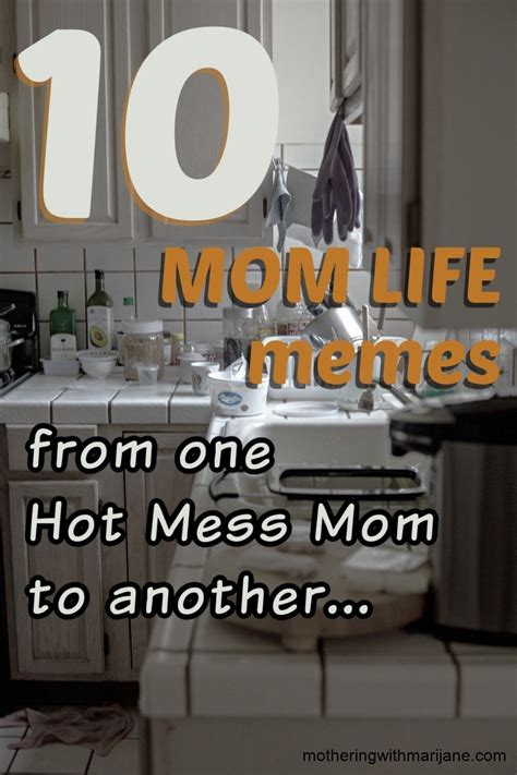 Funny Hot Mess Mom Memes In Mom Motivation Working Mom Quotes Mom Life Funny