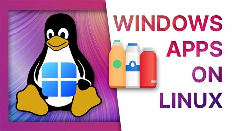 How To Run Windows Apps On Linux Using Bottles