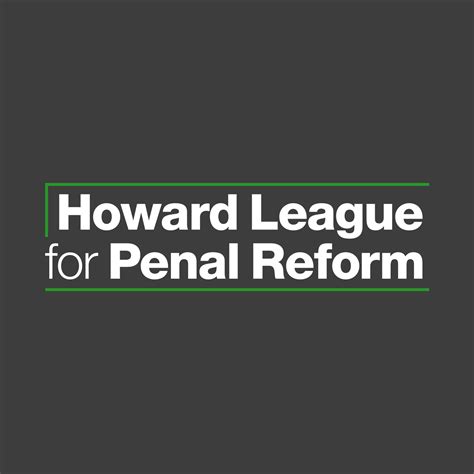 The Howard League For Penal Reform • Prison Phone