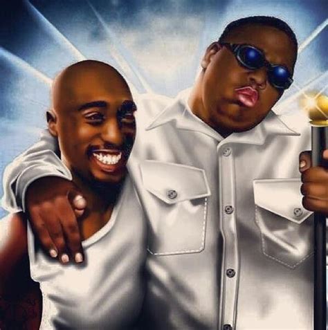 Thats Right Tupac And Biggie Hip Hop Music Tupac
