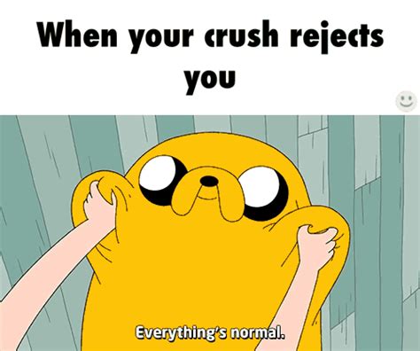 Rejection Relatable When Your Crush Fun Facts