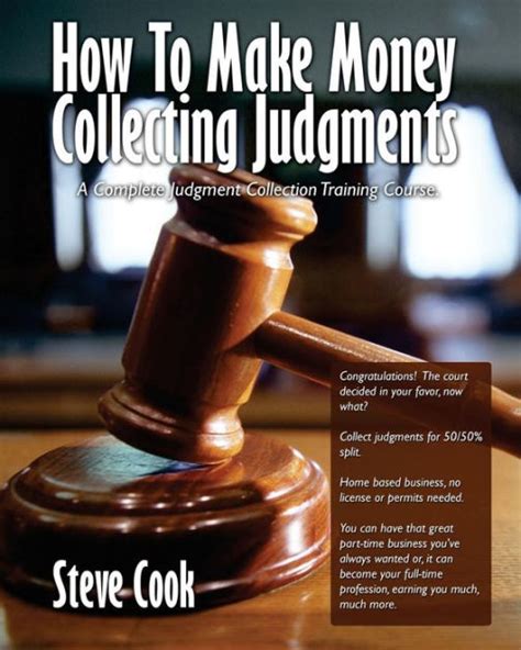 How To Make Money Collecting Judgments Becoming A Professional