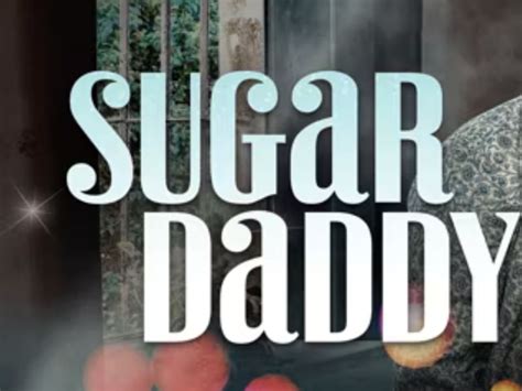 Sugar Daddy Tv Shows Glamour Love And Luxury