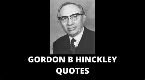 Motivational Gordon B Hinckley Quotes For Success In Life